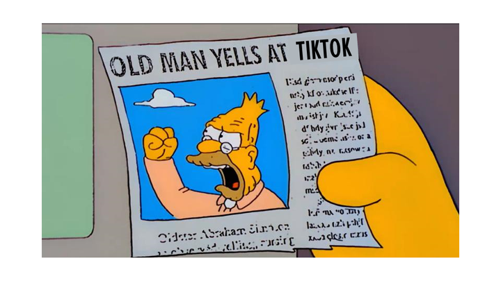 Snippet of newspaper from The Simpsons with photo of Grampa Simpson yelling at cloud and visibly modified title: “Old man yells at TikTok”